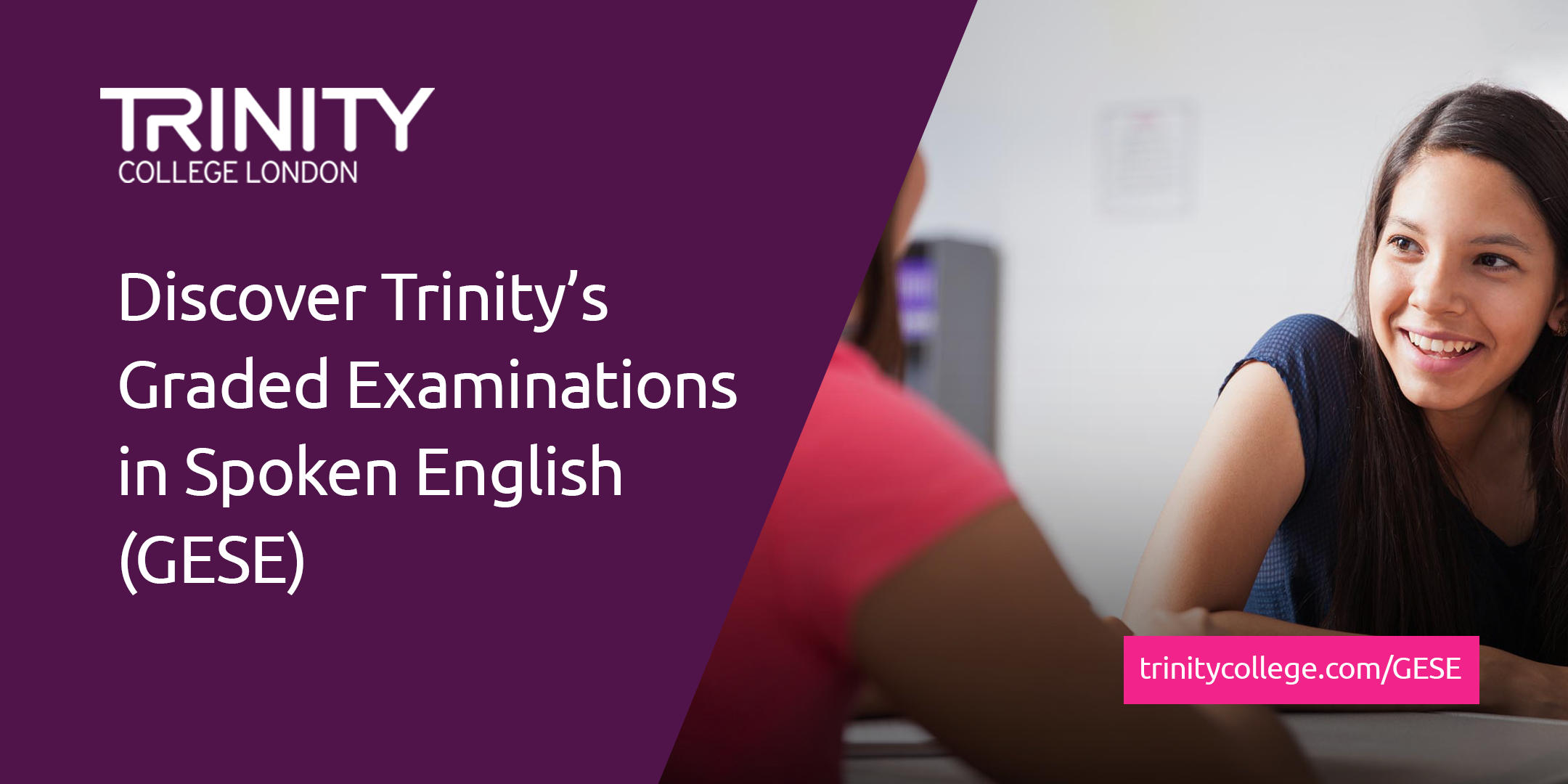Discover Trinity's Graded Examinations in Spoken English (GESE)
